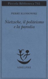 book Nietzsche, il politeismo e la parodia