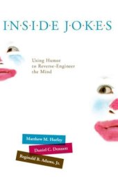 book Inside Jokes: Using Humor to Reverse-Engineer the Mind