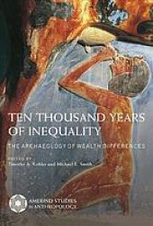 book Ten Thousand Years Of Inequality: The Archaeology Of Wealth Differences