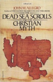 book The Dead Sea Scrolls and the Christian Myth