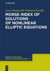 book Morse Index of Solutions of Nonlinear Elliptic Equations