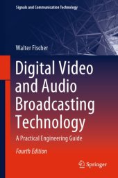 book Digital Video And Audio Broadcasting Technology: A Practical Engineering Guide