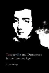 book Tocqueville And Democracy In The Internet Age