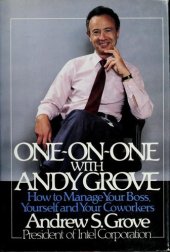 book One-on-one with Andy Grove : how to manage your boss, yourself, and your coworkers