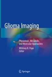 book Glioma Imaging. Physiologic, Metabolic, and Molecular Approaches