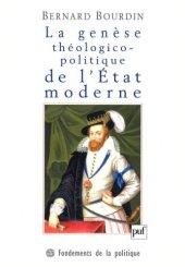 book La genèse théologico-politique de l’Etat moderne : la controverse de Jacques Ier d’Angleterre avec le cardinal Bellarmin