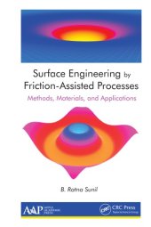 book Surface Engineering by Friction-Assisted Processes : Methods, Materials, and Applications