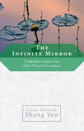 book The Infinite Mirror: Commentaries on Two Chan Classics