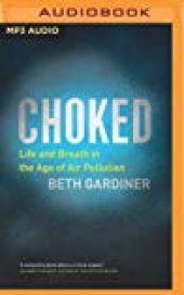 book Choked: Life and Breath in the Age of Air Pollution