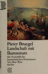 book Pieter Bruegel: Landschaft mit Ikarussturz. Ein Vexierbild des humanistischen Pessimismus