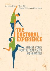 book The Doctoral Experience: Student Stories From The Creative Arts And Humanities