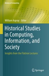 book Historical Studies In Computing, Information, And Society: Insights From The Flatiron Lectures