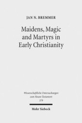 book Maidens, Magic and Martyrs in Early Christianity