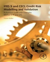 book IFRS 9 and CECL Credit Risk Modelling and Validation: A Practical Guide with Examples Worked in R and SAS