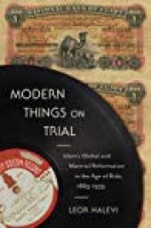 book Modern Things On Trial: Islam’s Global And Material Reformation In The Age Of Rida, 1865-1935