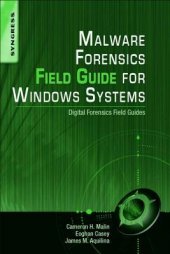 book Malware Forensics Field Guide for Windows Systems: Digital Forensics Field Guides