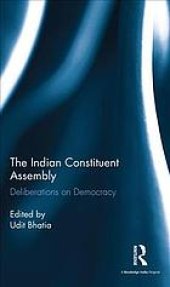 book The Indian Constituent Assembly : deliberations on democracy