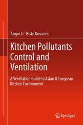 book Kitchen Pollutants Control And Ventilation: A Ventilation Guide To Asian & European Kitchen Environment