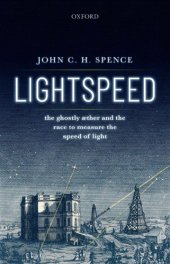 book Lightspeed: The Ghostly Aether and the Race to Measure the Speed of Light