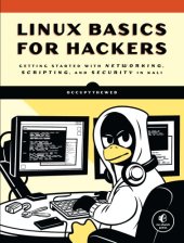 book Linux Basics For Hackers: Getting Started With Networking, Scripting, And Security In Kali