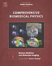 book Comprehensive biomedical physics. Volume 1, Nuclear medicine and molecular imaging