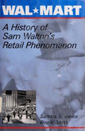 book Wal-Mart: A History of Sam Walton’s Retail Phenomenon