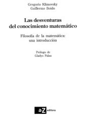 book Las desventuras del conocimiento matemático: Filosofía de la matemática una introducción