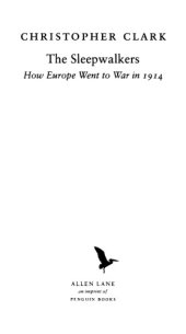 book The Sleepwalkers: How Europe Went to War in 1914