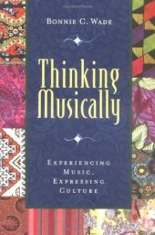 book Thinking Musically: Expressing Music, Experiencing Culture