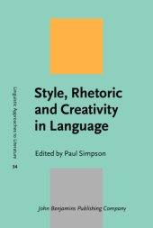 book Style, rhetoric and creativity in language : in memory of Walter (Bill) Nash (1926-2015)