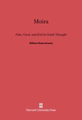 book Moira, Fate, Goodnd Evil in Greek Thought.