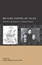 book Beyond Exemplar Tales: Women’s Biography in Chinese History