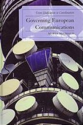 book Governing European communications : from unification to coordination