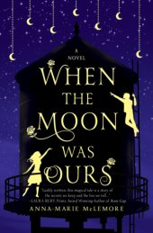 book When the Moon Was Ours