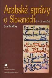 book Arabské správy o Slovanoch (9. - 12. storočie)