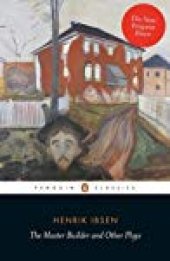 book The Master Builder and Other Plays (The New Penguin Ibsen)