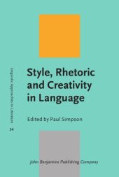 book Style, rhetoric and creativity in language : in memory of Walter (Bill) Nash (1926-2015)