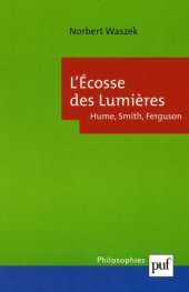 book L’Ecosse des Lumières. Hume, Smith, Ferguson