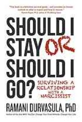 book Should I stay or should I go? : surviving a relationship with a narcissist