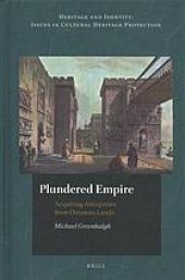 book Plundered empire : acquiring antiquities from Ottoman lands