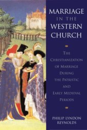 book Marriage In The Western Church The Christianization of Marriage During the Patristic and Early Medieval Periods