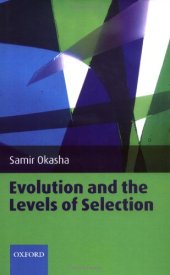 book EVOLUTION AND THELEVELS OF SELECTION