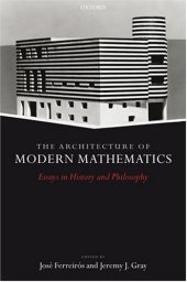 book Architecture of Modern Mathematics: Essays in History and Philosophy