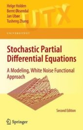 book Stochastic Partial Differential Equations: A Modeling, White Noise Functional Approach