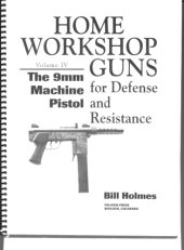 book The 9 mm Machine Pistol - Of Home Workshop Guns