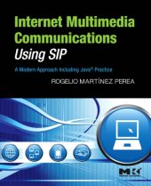 book Internet multimedia communications using SIP: a modern approach including Java® practice