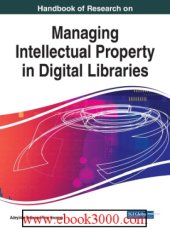 book Handbook of Research on Managing Intellectual Property in Digital Libraries