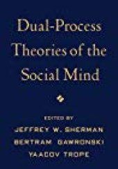 book Dual-Process Theories of the Social Mind