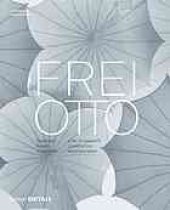 book Frei Otto : forschen, bauen, inspirieren = a life of research, construction and inspiration