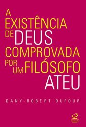 book A existência de Deus comprovada por um filósofo ateu